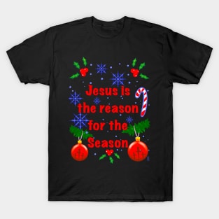 Jesus is the reason for the season T-Shirt